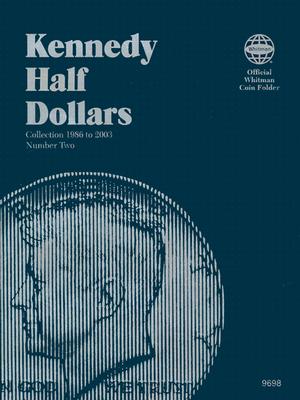 Coin Folders Half Dollars: Kennedy 1986 to Date - Whitman