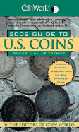 Coin World 2005 Guide to U.S. Coins: Prices & Value Trends - Coin World Editors (Editor)