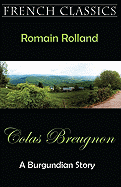 Colas Breugnon (a Burgundian Story)