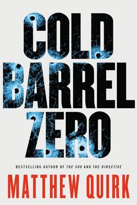 Cold Barrel Zero - Quirk, Matthew