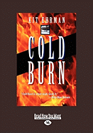 Cold Burn (Easyread Large Edition)