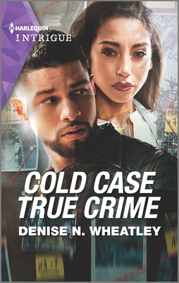 Cold Case True Crime: A Mystery Novel - Wheatley, Denise N