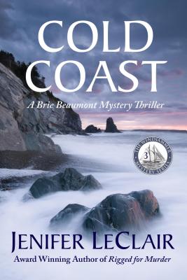 Cold Coast, 3: A Brie Beaumont Mystery Thriller - LeClair, Jenifer