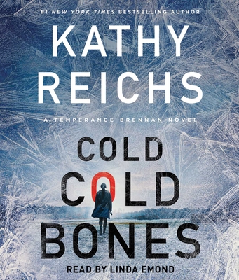 Cold, Cold Bones - Reichs, Kathy, and Emond, Linda (Read by)