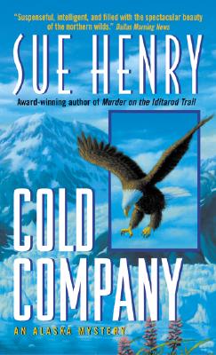 Cold Company: An Alaska Mystery - Henry, Sue