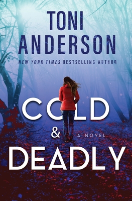 Cold & Deadly: FBI Romantic Suspense - Anderson, Toni