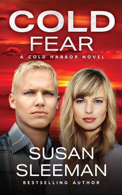 Cold Fear (Cold Harbor Book 5) - Sleeman, Susan