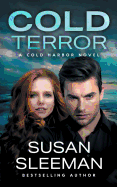 Cold Terror (Cold Harbor Book 1): A Christian Romantic Suspense Novel