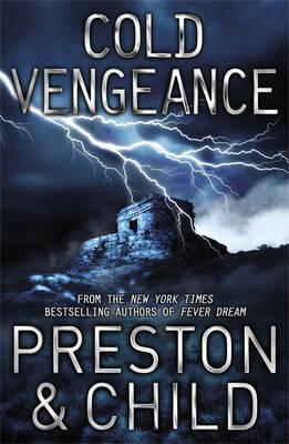 Cold Vengeance: An Agent Pendergast Novel - Child, Lincoln, and Preston, Douglas