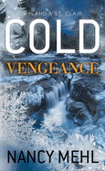 Cold Vengeance: Ryland & St. Clair