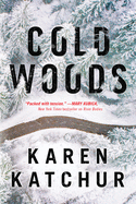 Cold Woods: A Northampton County Novel