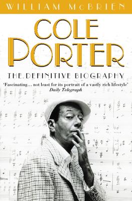 Cole Porter: The Definitive Biography - McBrien, William