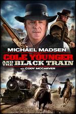 Cole Younger and the Black Train - Christopher Forbes