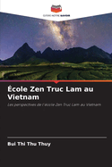 ?cole Zen Truc Lam au Vietnam