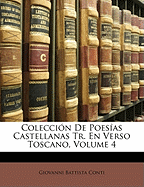 Coleccion de Poesias Castellanas Tr. En Verso Toscano, Volume 4
