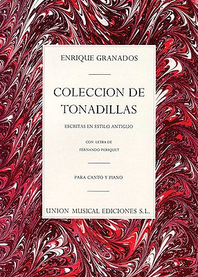 Coleccion De Tonadillas - Granados, Enrique (Composer)