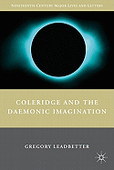 Coleridge and the Daemonic Imagination