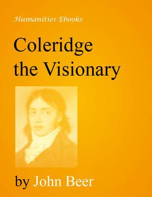 Coleridge the Visionary - Beer, John
