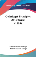 Coleridge's Principles Of Criticism (1895)