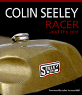 Colin Seeley: Racer ...and the Rest