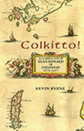 Colkitto!: A Celebration of Clan Donald of Colonsay (1570-1647)