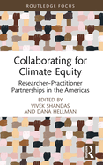 Collaborating for Climate Equity: Researcher-Practitioner Partnerships in the Americas