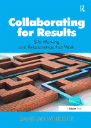 Collaborating for Results: Silo Working and Relationships That Work