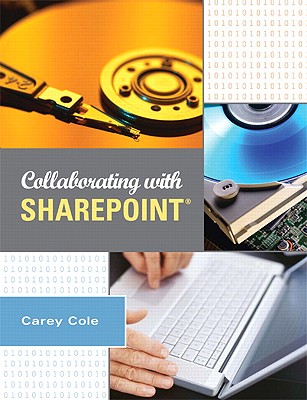 Collaborating with Sharepoint - Cole, Carey