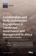 Collaboration and Multi-Stakeholder Engagement in Landscape Governance and Management in Africa