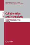 Collaboration and Technology: 23rd International Conference, Criwg 2017, Saskatoon, Sk, Canada, August 9-11, 2017, Proceedings