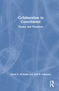 Collaboration in Government: Forms and Practices