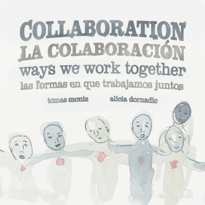 Collaboration: Ways We Work Together - Moniz, Tomas