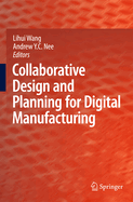 Collaborative Design and Planning for Digital Manufacturing