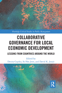 Collaborative Governance for Local Economic Development: Lessons from Countries around the World