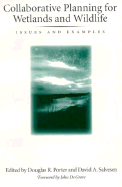 Collaborative Planning for Wetlands and Wildlife: Issues and Examples - Matthews, Mary Jean (Contributions by), and Adams, Mark B (Contributions by), and Finder, Ed (Contributions by)