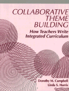 Collaborative Theme Building: How Teachers Write Integrated Curriculum