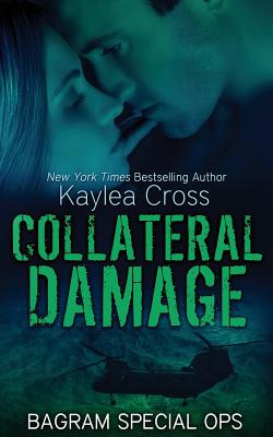 Collateral Damage - Cross, Kaylea