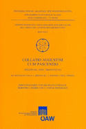 Collatio Augustini Cum Pascentio: Einleitung, Text, Ubersetzung - Muller, Hildegund (Editor), and Weber, Dorothea (Editor), and Weidmann, Clemens (Editor)