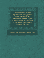 Collectanea Critica, Epicritica, Exegetica: Sive Addenda Ad Theodori Kockii Opus Comicorum Atticorum Framenta