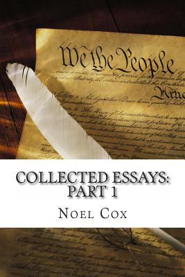 Collected Essays: Part 1 - Cox, Noel