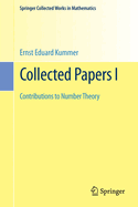Collected Papers I: Contributions to Number Theory