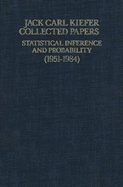 Collected Papers I: Statistical Inference and Probability (1951 - 1963)