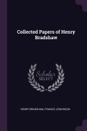 Collected Papers of Henry Bradshaw