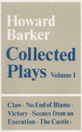 Collected Plays - Barker, Howard