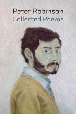 Collected Poems 1976-2016 - Robinson, Peter
