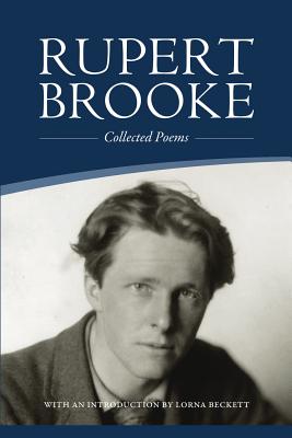 Collected Poems (New Official Brooke Society Introduction Included) - Brooke, Rupert