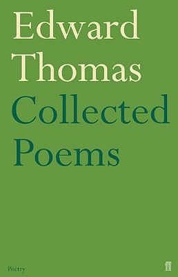 Collected Poems of Edward Thomas - Thomas, Edward