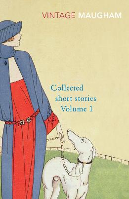 Collected Short Stories Volume 1 - Maugham, W Somerset