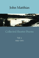 Collected Shorter Poems