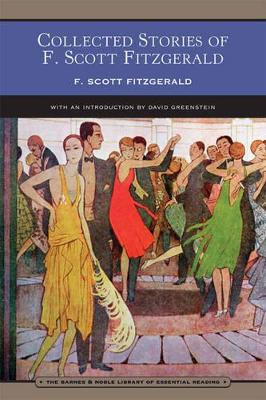 Collected Stories of F. Scott Fitzgerald: Flappers and Philosophers and Tales of the Jazz Age - Fitzgerald, F Scott, and Greenstein, David (Introduction by)